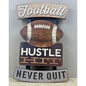 Rare Football Hustle Hit Never Quit Wood Sign 16" X 11" Home Decor Wall Art